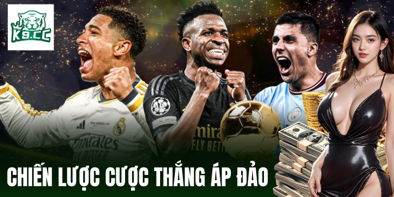 Cược Thắng Áp Đảo - Chiến Lược Cược Thông Minh Từ K9CC Chiến thuật để đặt cược thắng áp đảo