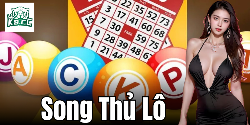 Song Thủ Lô - Bí Quyết Tăng Cơ Hội Trúng Lớn Từ K9CC Quản lý vốn một cách hợp lý khi tham gia chơi Song Thủ Lô